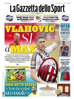 Gazzetta dello Sport e il giro di punte: "Vlahovic, sì a Max”
