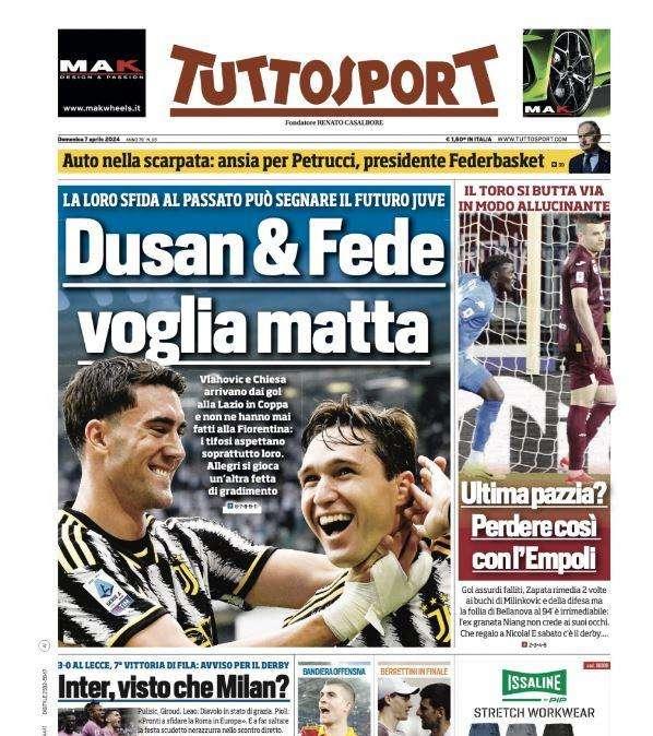 PRIMA PAGINA - Tuttosport: "Dusan & Fede: voglia matta"