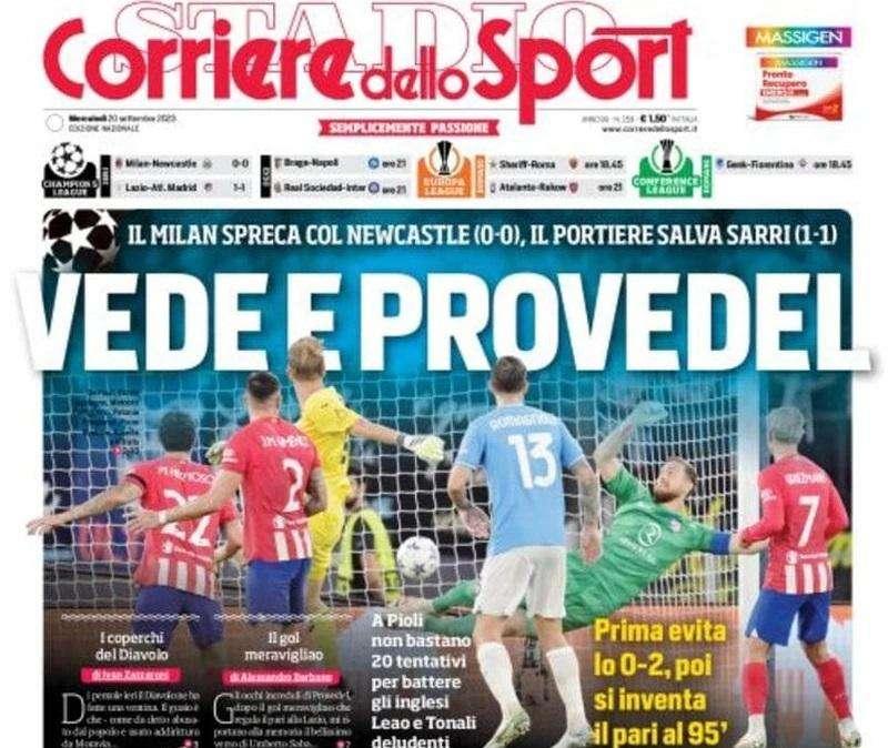 PRIMA PAGINA - Corriere dello Sport: "Vede e Provedel"