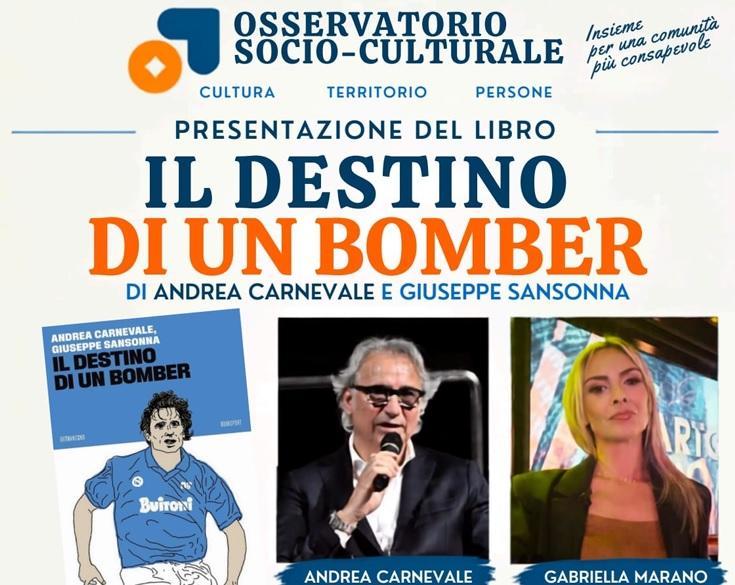 Carnevale si racconta in “Il destino di un bomber”: domenica la presentazione del suo libro