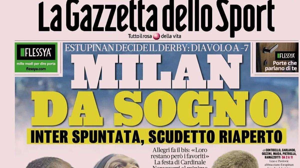 Cade l'Inter, Gazzetta dello Sport: "Milan da sogno"