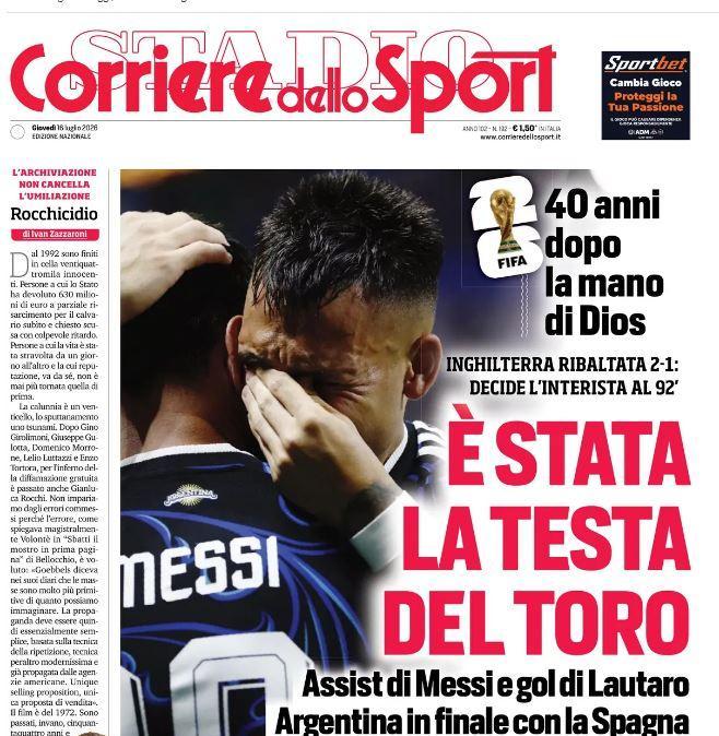 Argentina in finale, Corriere dello Sport: "È stata la testa del Toro"