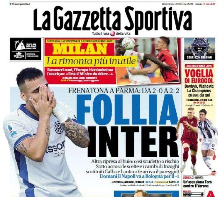 La Gazzetta dello Sport titola: "Follia Inter! Domani Napoli per il -1"
