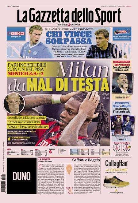 Gazzetta dello Sport: "Milan da mal di testa. Napoli-Inter, chi vince sorpassa"