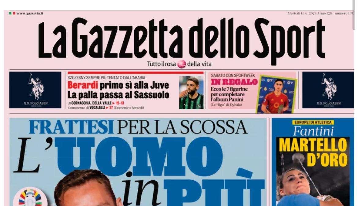 Gazzetta dello Sport: "Frattesi, l'uomo in più. Berardì, sì alla Juve!"