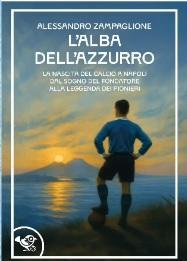 Centenario Calcio Napoli, Zampaglione: "Se vogliamo individuare una data reale è questa"