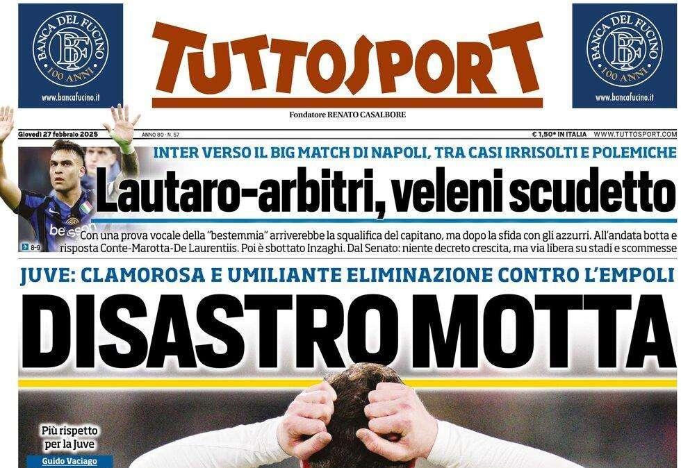 Tuttosport: "Juve, disastro Motta. Lautaro-arbitri, veleni scudetto"