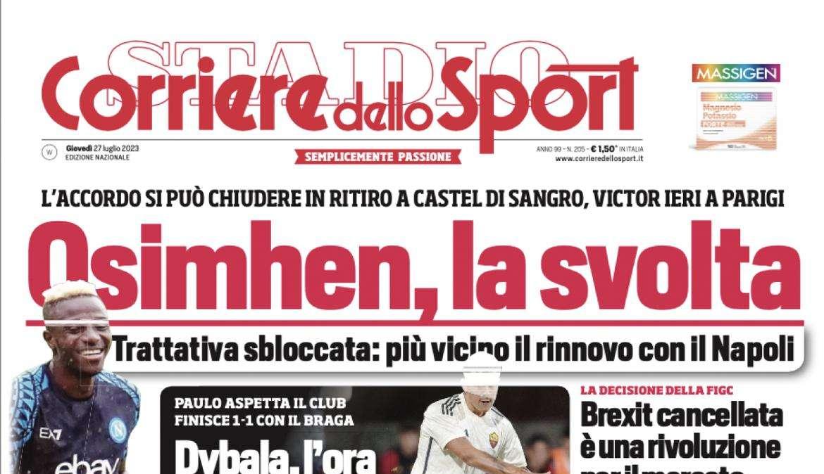 PRIMA PAGINA - Corriere dello Sport: “Osimhen, la svolta”