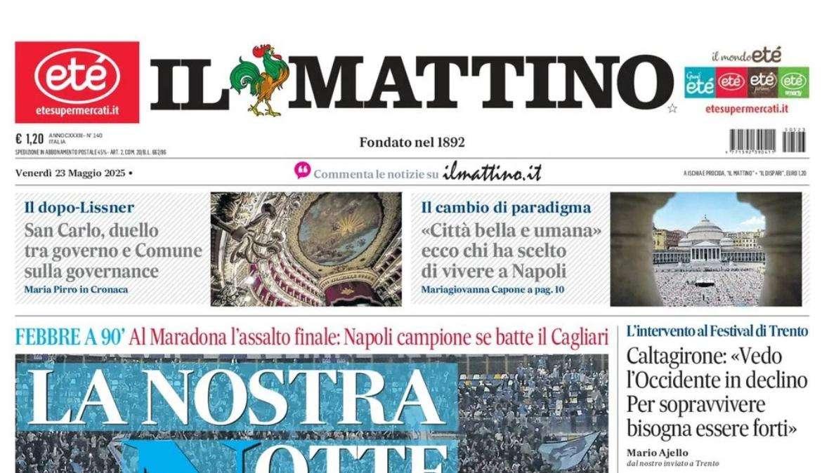 Il Mattino: “La nostra notte. Napoli campione se batte il Cagliari” 