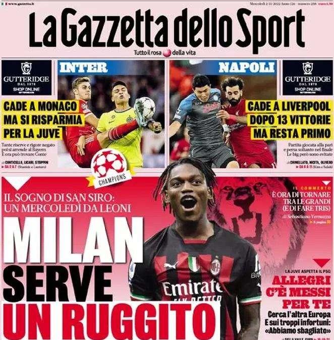 PRIMA PAGINA - Gazzetta: "Milan, serve un ruggito". Ed il Napoli in alto: "Cade a Liverpool"
