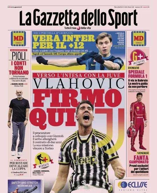 PRIMA PAGINA - Gazzetta: "Vlahovic: firmo qui"