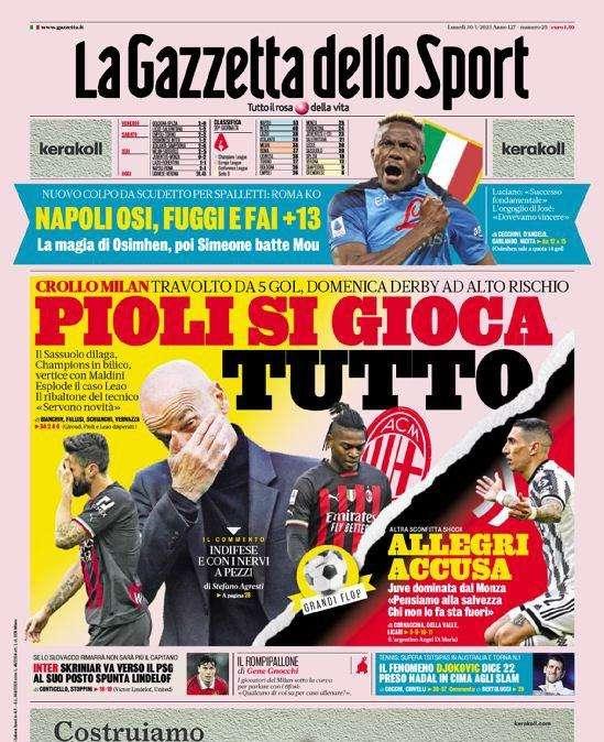 PRIMA PAGINA - Gazzetta mette il Napoli in alto ma apre con Pioli: “Si gioca tutto”