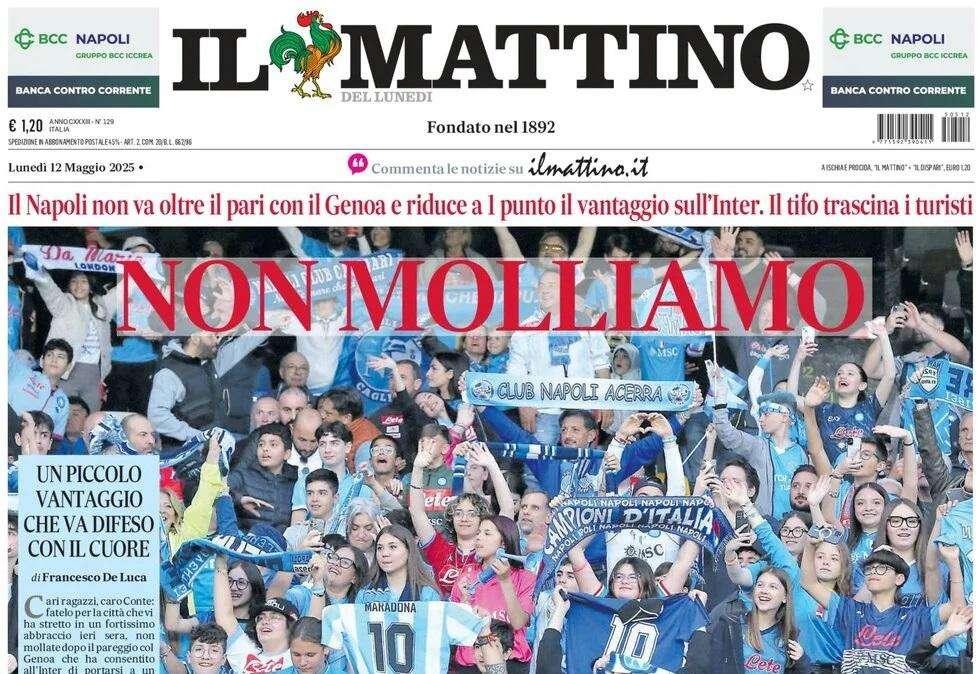 Il Mattino: "Non molliamo"