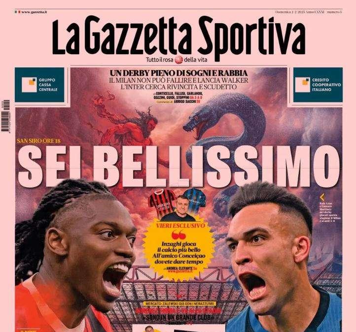 Gazzetta a tutta pagina sul derby di Milano: "Sei bellissimo"