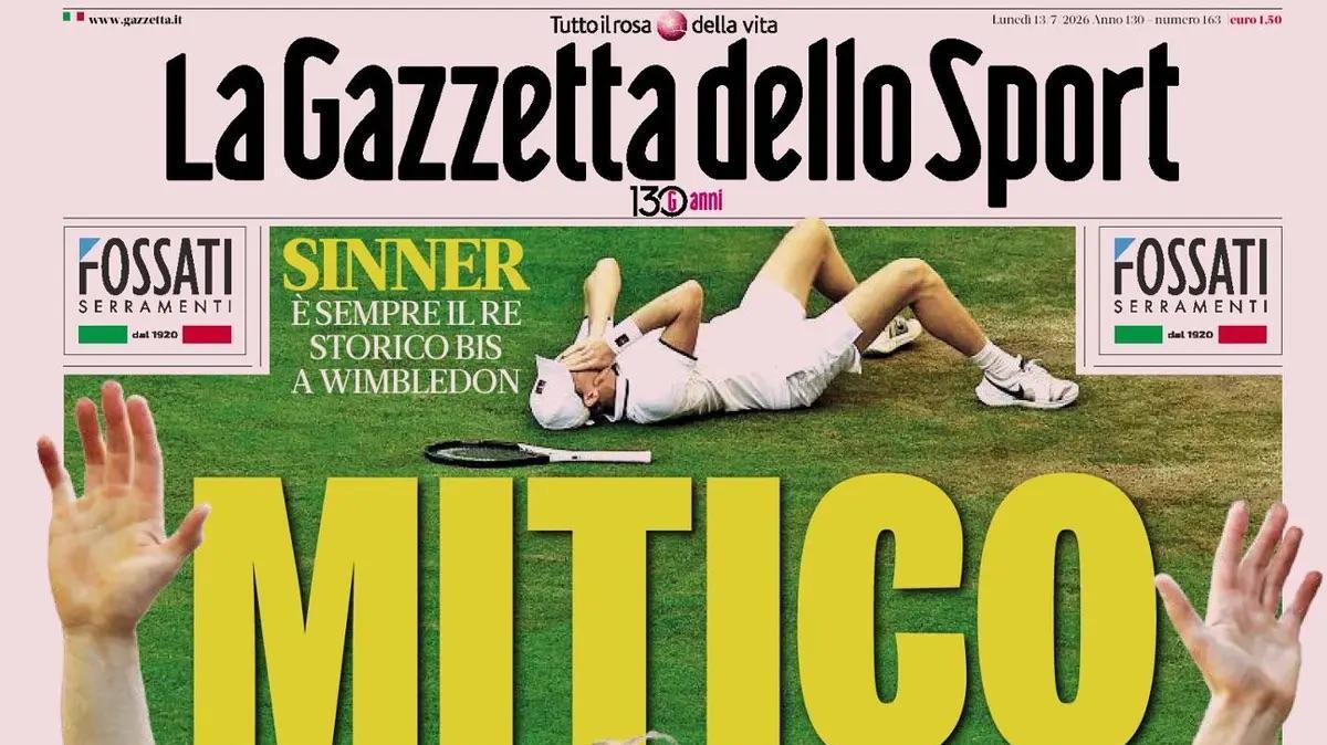 Sinner conquista Wimbledon, Gazzetta dello Sport: "Mitico"