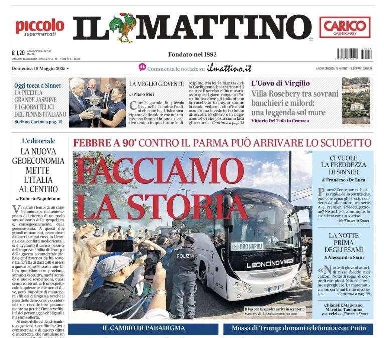 Il Mattino: "Facciamo la storia"