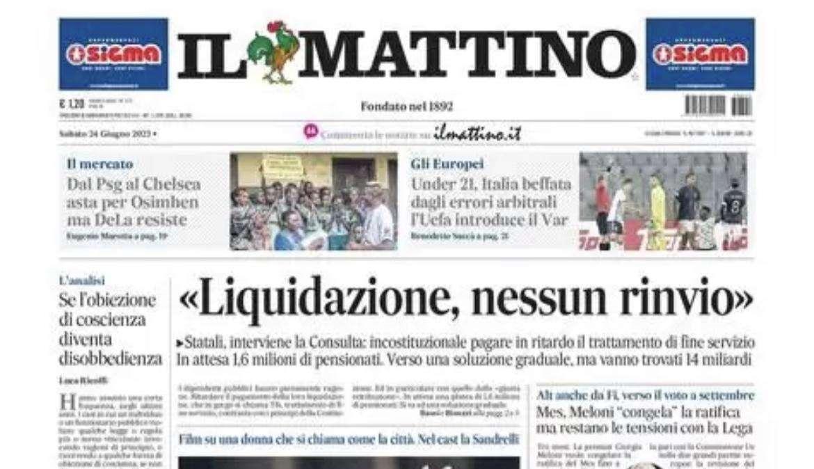 PRIMA PAGINA - Il Mattino: “Dal Psg al Chelsea, asta per Osimhen ma DeLa resiste”