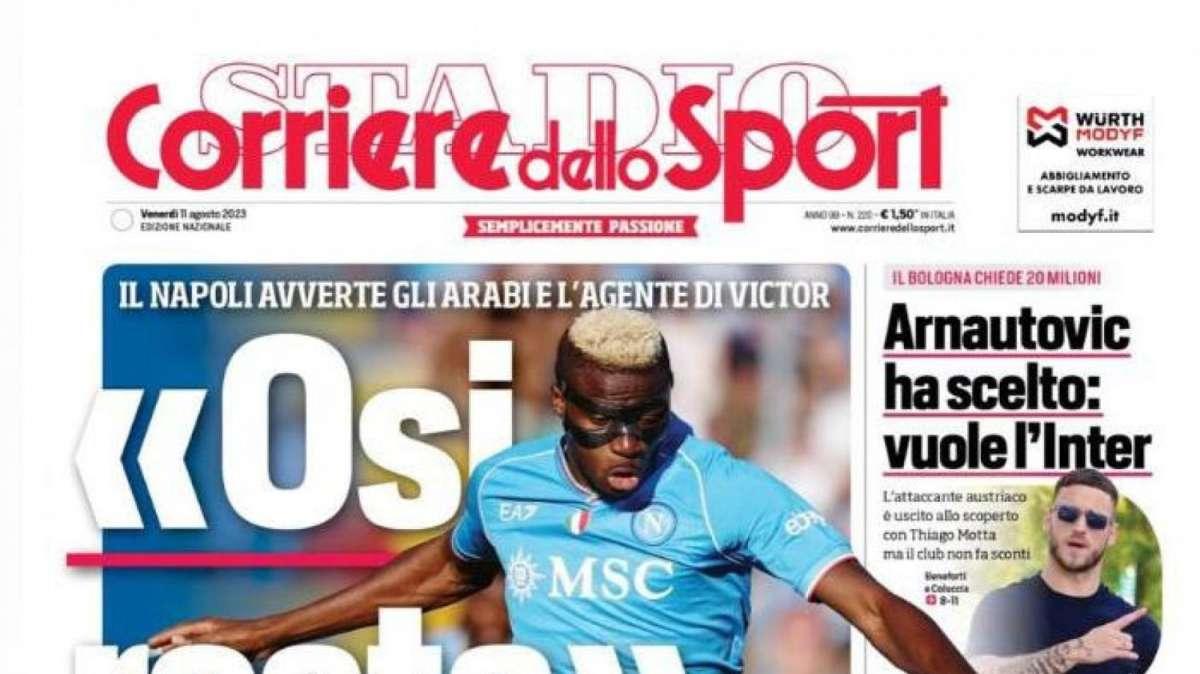 PRIMA PAGINA - Corriere dello Sport: “Osi resta”