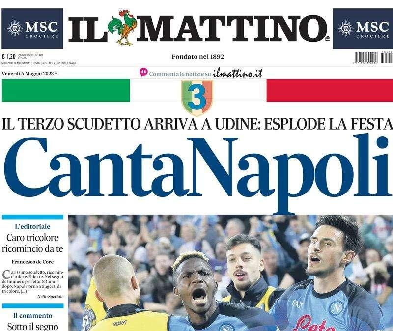 PRIMA PAGINA - Il Mattino: "CantaNapoli! Esplode la festa"