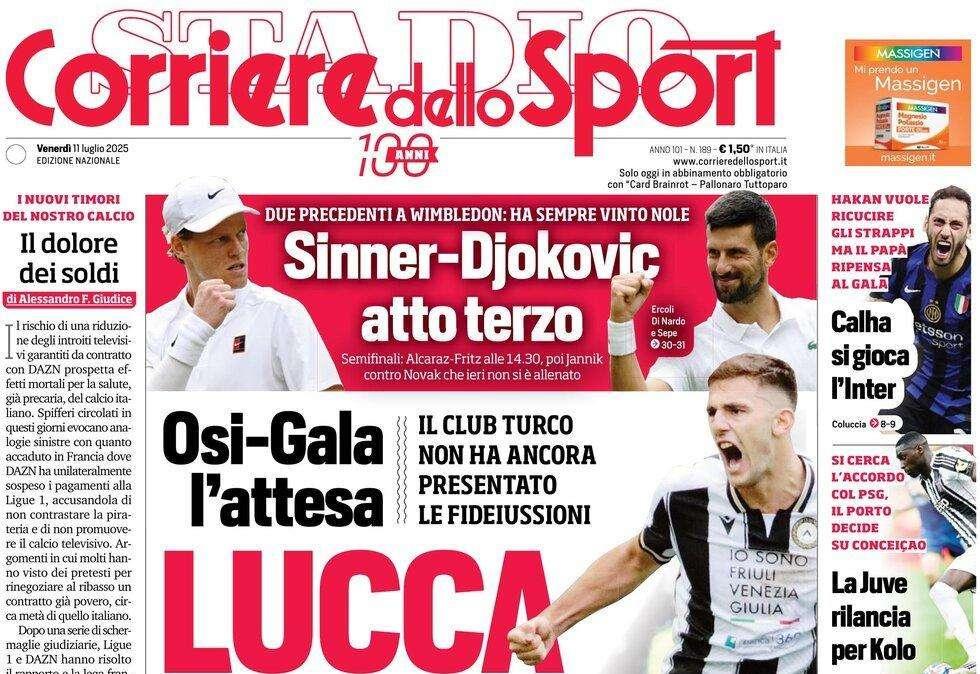 Corriere dello Sport: "Lucca all'asta, Napoli in pole. Osi-Gala, l'attesa"