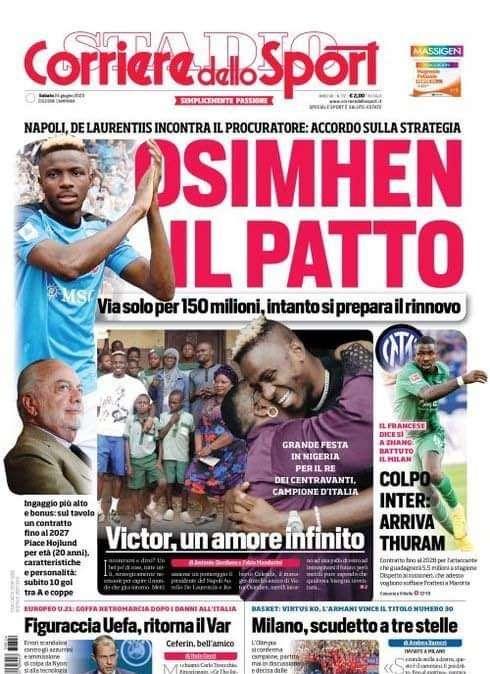 PRIMA PAGINA - CdS Campania: “Osimhen via solo per 150mln, ma si prepara il rinnovo”