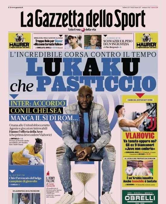 PRIMA PAGINA - Gazzetta: "Pasticcio Lukaku! I 100.000 di Napoli..."