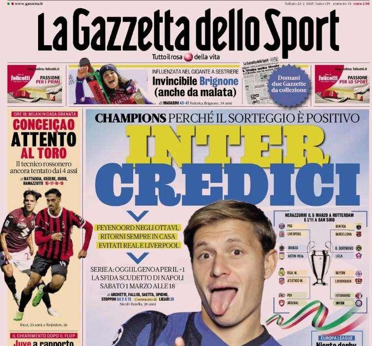 Gazzetta dello Sport: "Inter credici: sorteggio positivo"