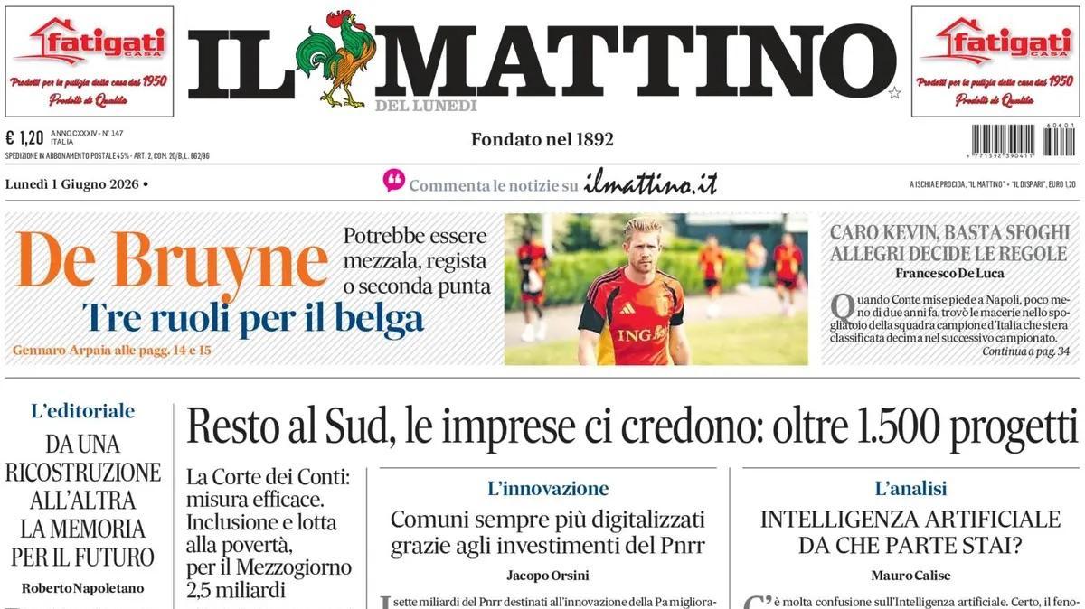L'apertura de Il Mattino: "De Bruyne, tre ruoli per il belga"