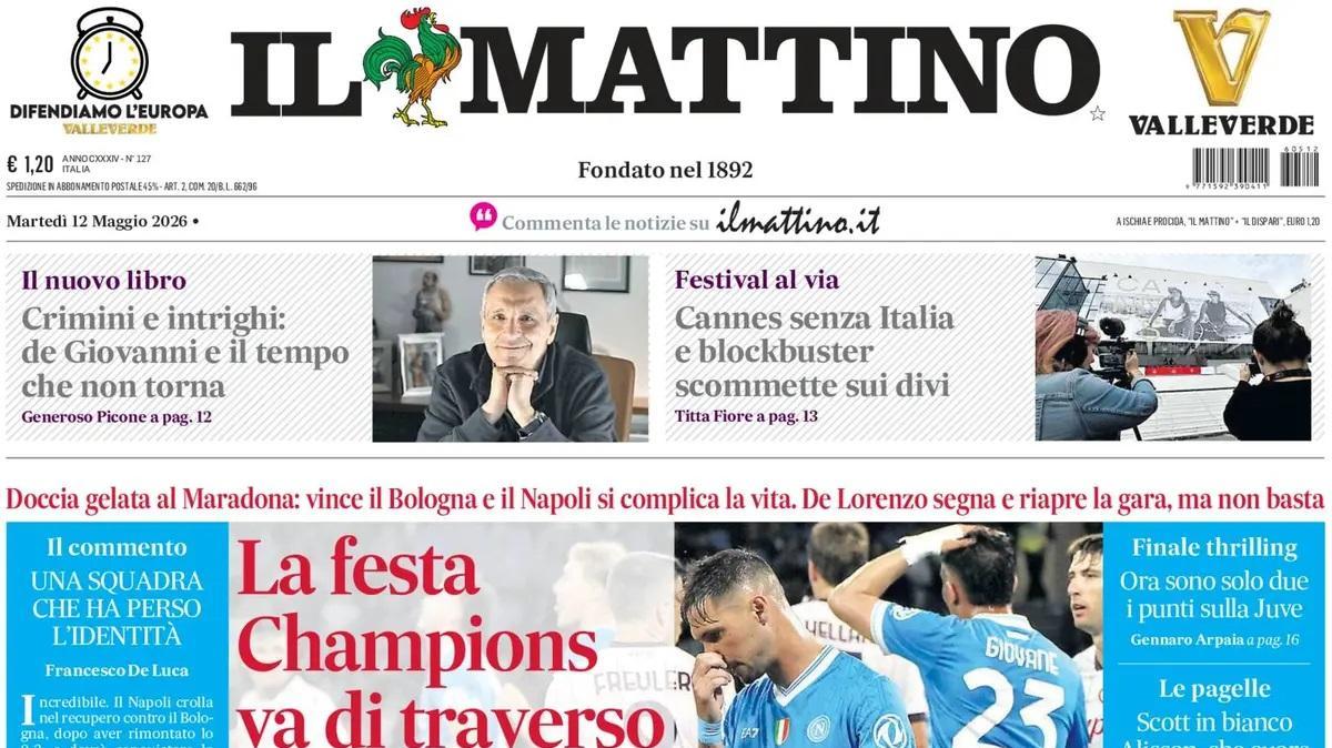 Napoli ancora sconfitto in casa, Il Mattino: "La festa Champions va di traverso"