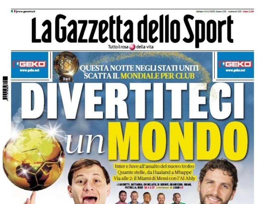 Parte il Mondiale per Club, Gazzetta dello Sport: "Divertiteci un mondo"