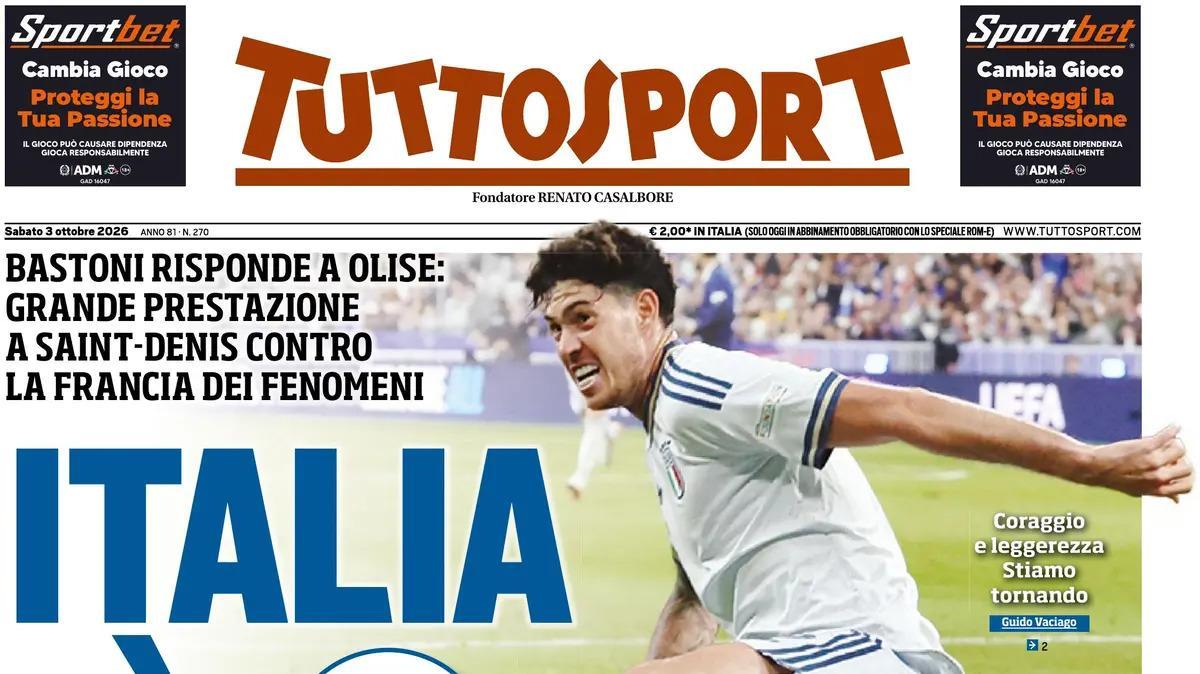 Italia-Francia 1-1, Tuttosport: "Italia sì!" Bastoni risponde a Olise a Saint-Denis
