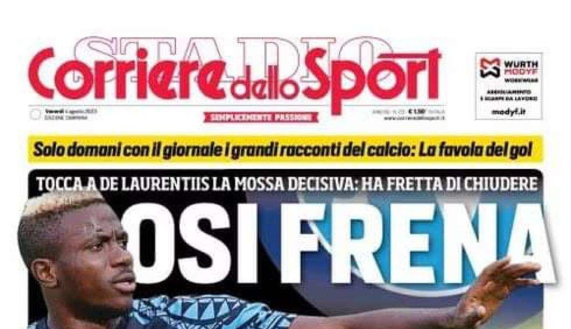 PRIMA PAGINA - Cds Campania: “Il rinnovo di Osimhen si complica. Napoli è in ansia” 