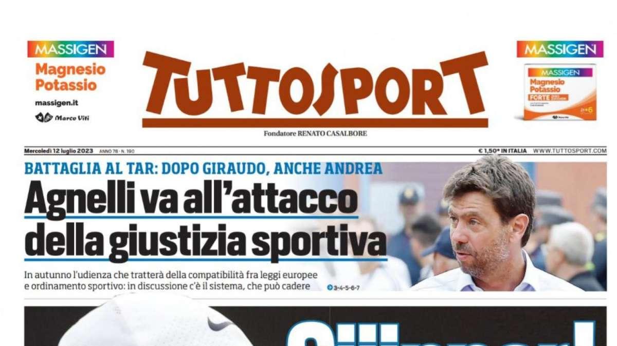 PRIMA PAGINA - Tuttosport: “Agnelli va all'attacco della giustizia sportiva"