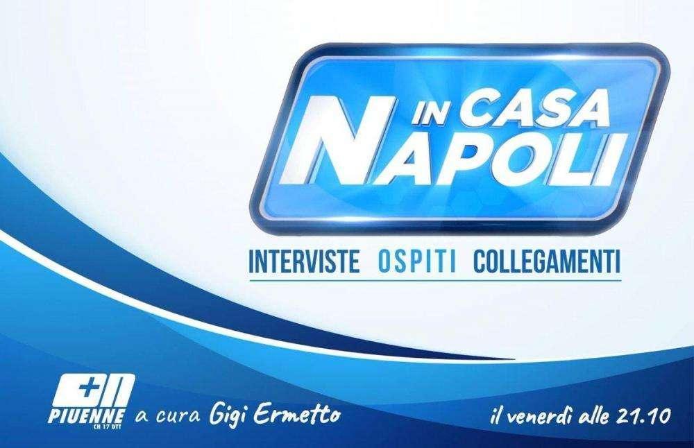 Stasera torna "In casa Napoli": tutto sugli azzurri dalle 21.10 su Piuenne (canale 17)