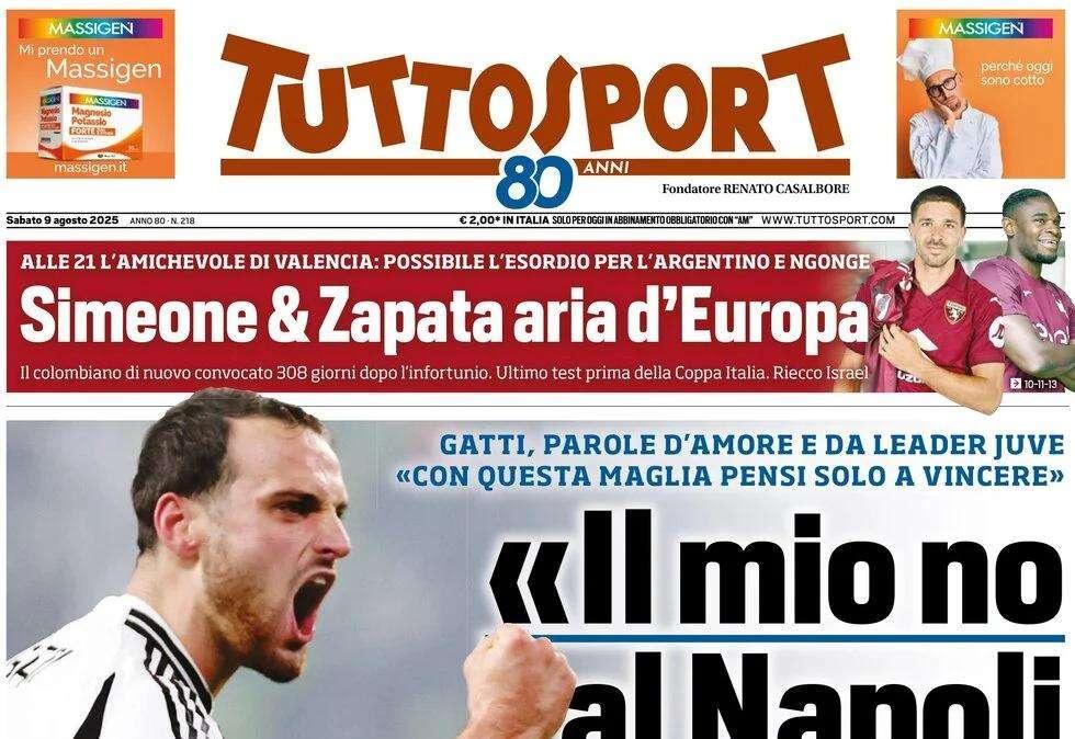 Tuttosport apre con Gatti: "Il mio no al Napoli scelta di cuore"