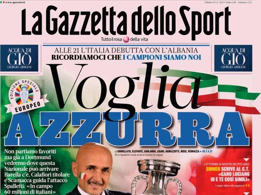 Gazzetta dello Sport: "Voglia azzurra. Barella c'è, Calafiori titolare"