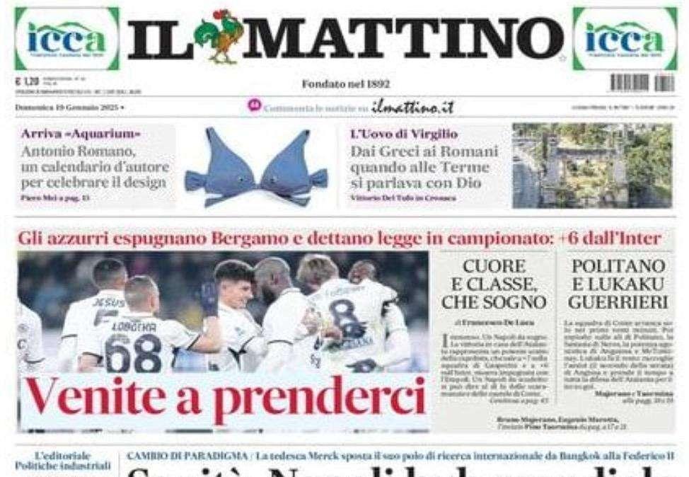 Il Mattino: "Venite a prenderci!"