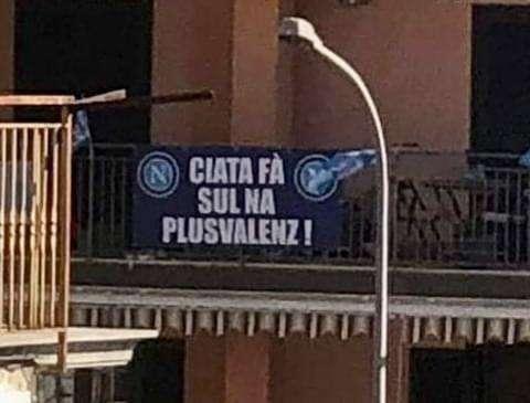 FOTO - "Ciata fà sul na plusvalenz!", striscione sfottò ai tifosi juventini