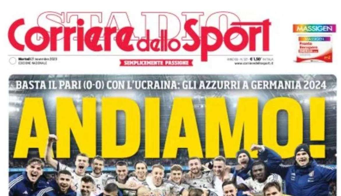 PRIMA PAGINA - Corriere dello Sport sull'Italia qualificata: “Andiamo!”