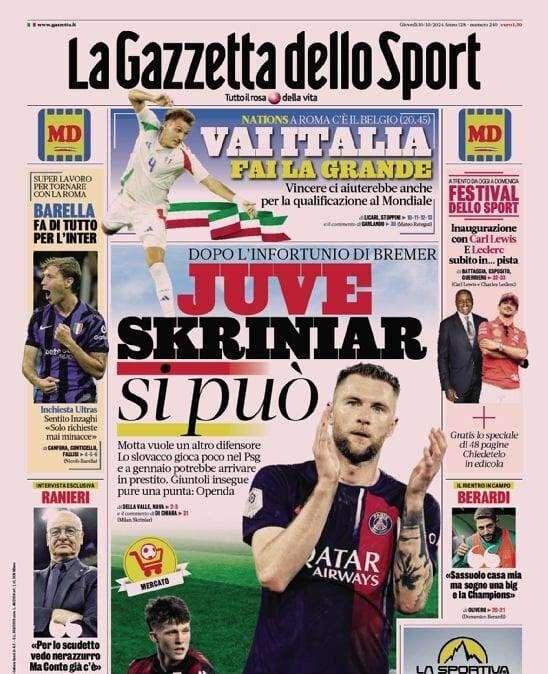 Gazzetta: "Vai Italia, fai la grande. Juve su Skriniar"
