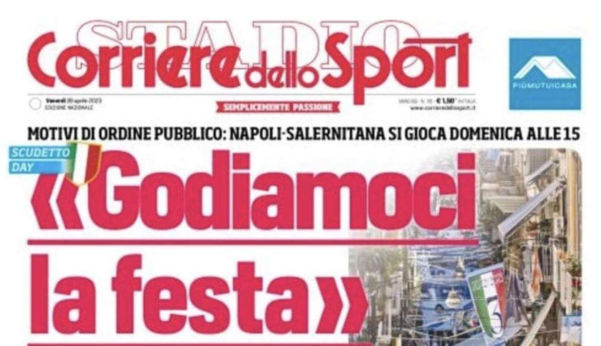 PRIMA PAGINA - Corriere dello Sport apre con le parole di ADL: “Godiamoci la festa”
