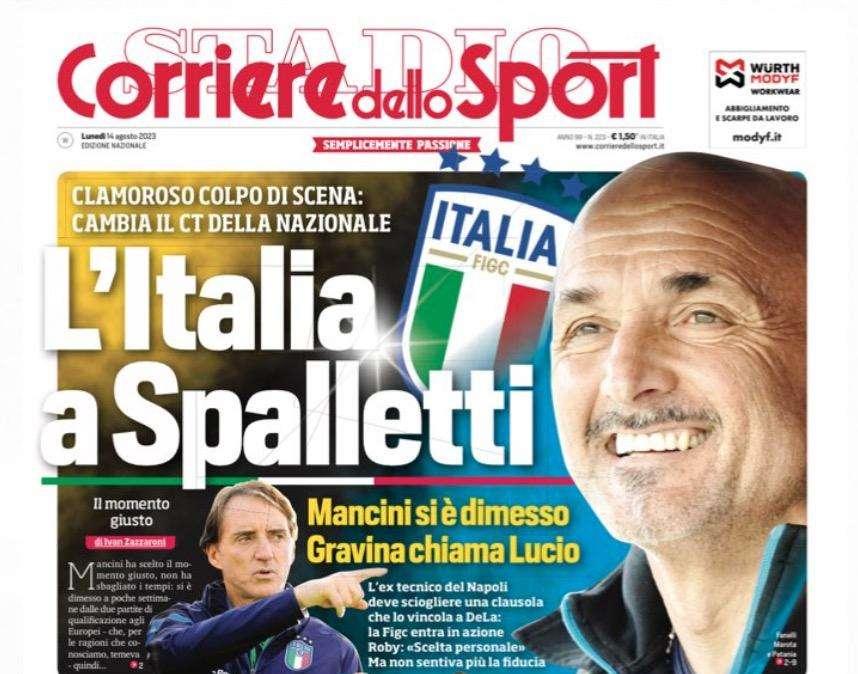 PRIMA PAGINA - Cds: "L'Italia a Spalletti. Osi-Napoli, sì da 15mln!"