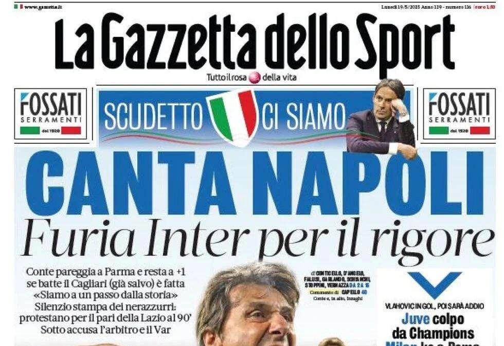 La Gazzetta dello Sport: "Canta Napoli. Furia Inter per il rigore"
