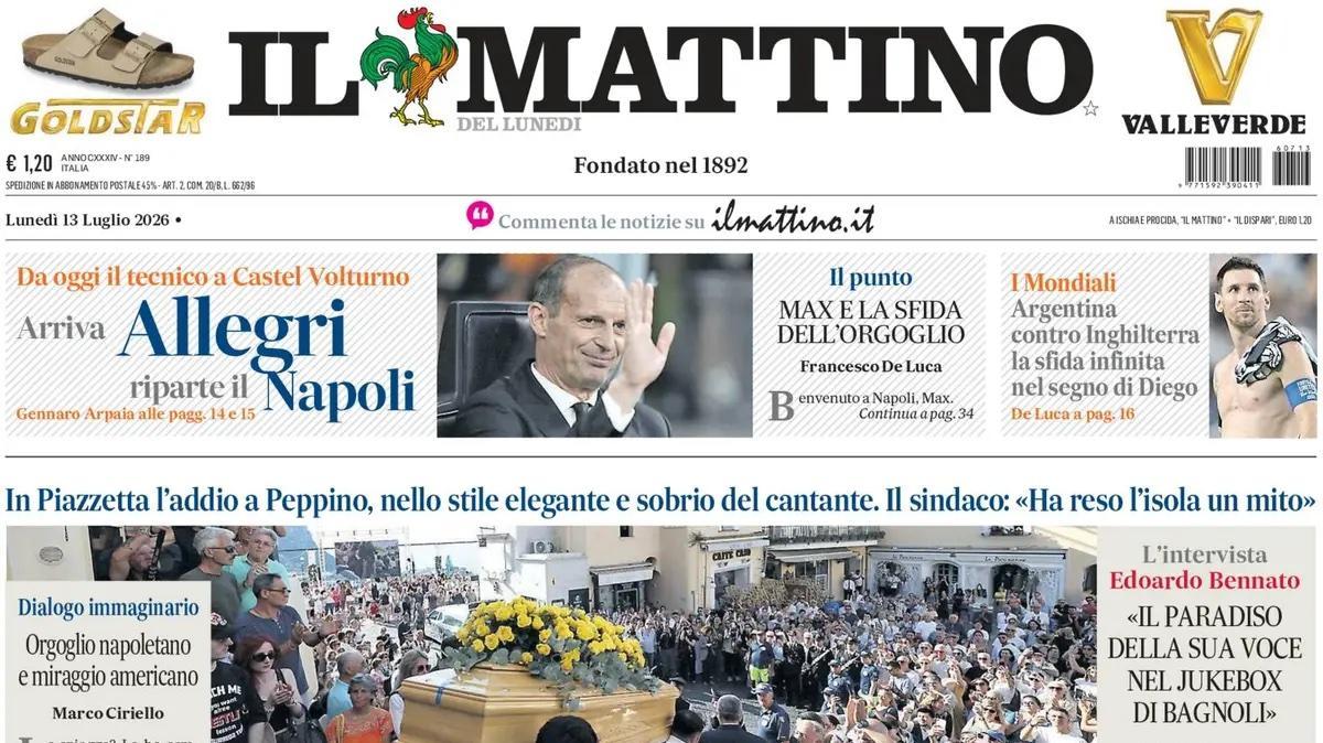 Inizia una nuova stagione, Il Mattino: "Arriva Allegri, riparte il Napoli"