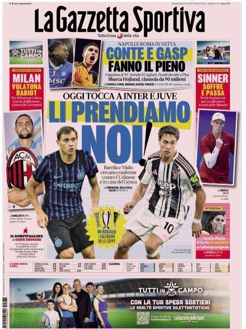 Gazzetta dello Sport: "Conte e Gasp fanno il pieno". Poi su Inter e Juve: "Li prendiamo noi!"