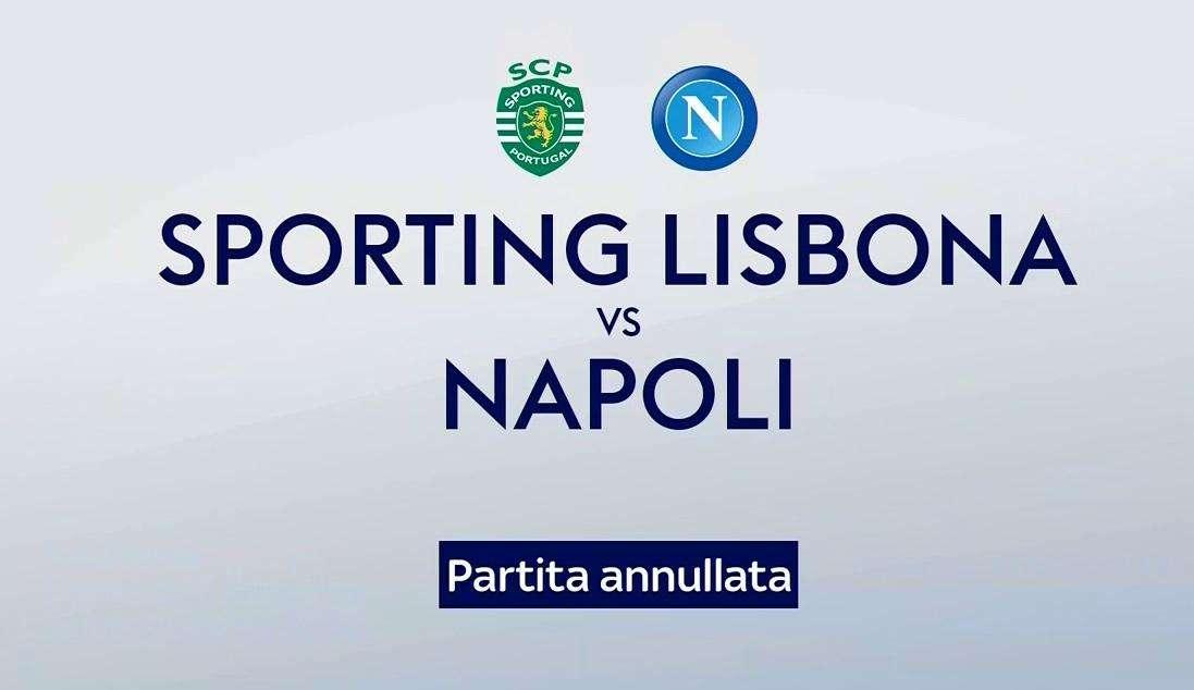 FOTO - Annullata Sporting-Napoli, Sky lo ufficializza sul canale del match