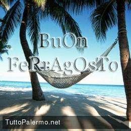 Buon Ferragosto, da TuttoPalermo.net 