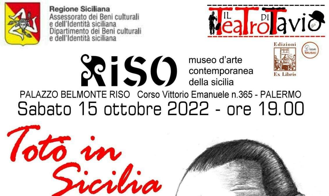 Spettacolo, giorno 15 a Palermo: Totò in Sicilia - Totò partenopeo e parte siciliano