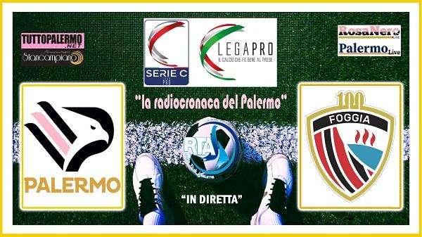 Palermo-Foggia, segui oggi l'intera gara su RTA con la radiocronaca del Direttore Carraffa