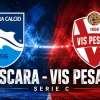 PESCARA - VIS PESARO: LE PROBABILI FORMAZIONI